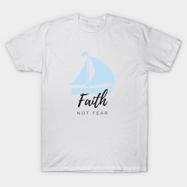 Faith Not Fear (Handwriting) T-Shirt by Beacon of Hope Store